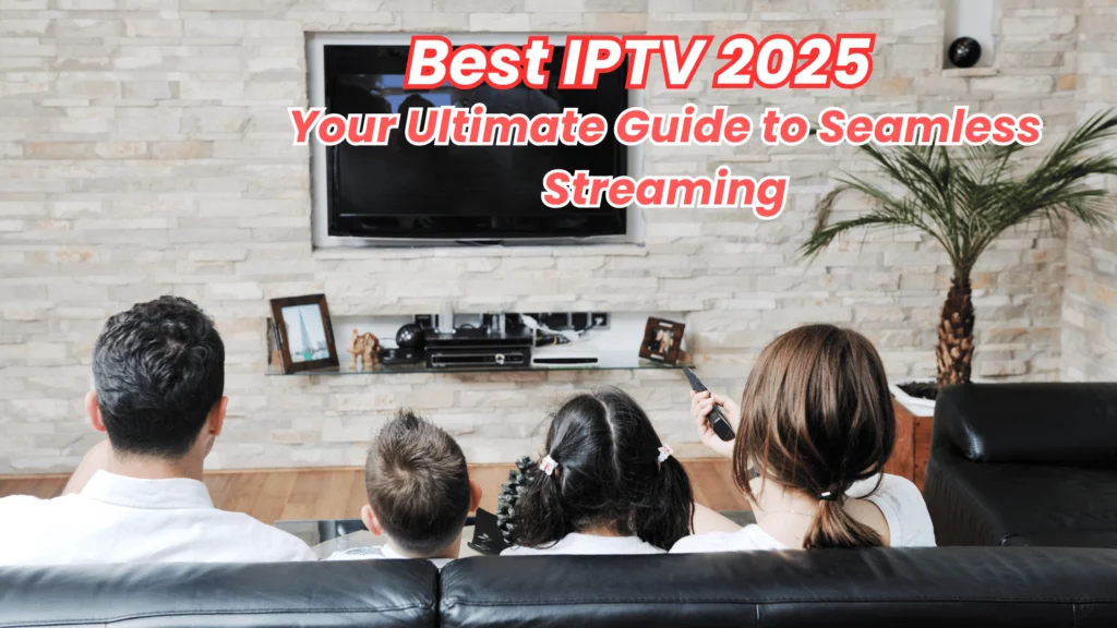 best IPTV service